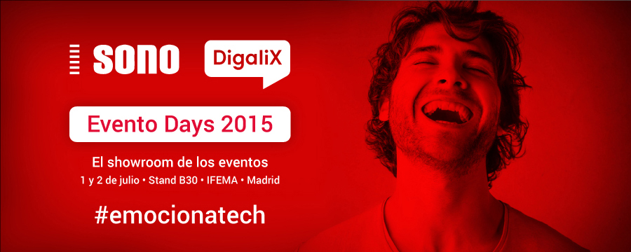 DigaliX y SONO en ‘evento Days’ el 1 y 2 de Julio IFEMA Madrid